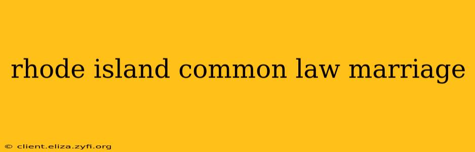 rhode island common law marriage