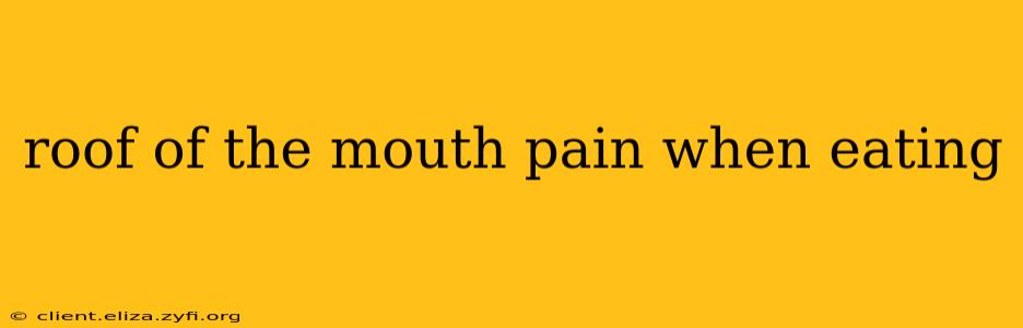 roof of the mouth pain when eating