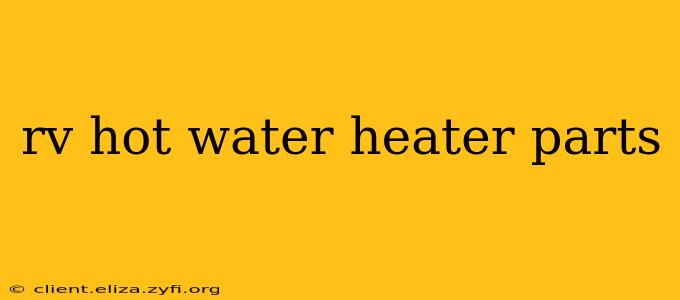 rv hot water heater parts