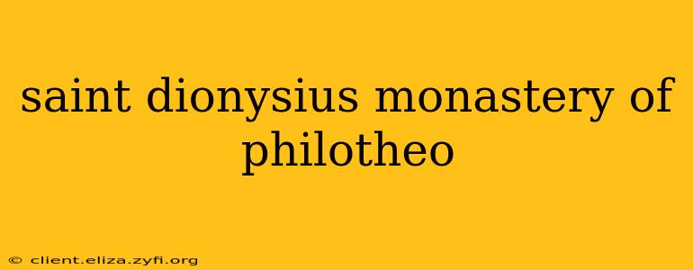 saint dionysius monastery of philotheo