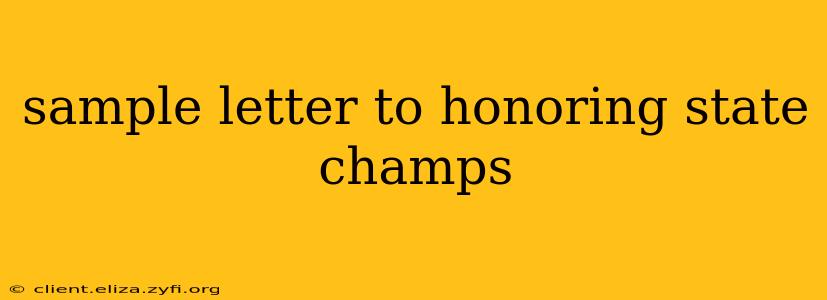 sample letter to honoring state champs
