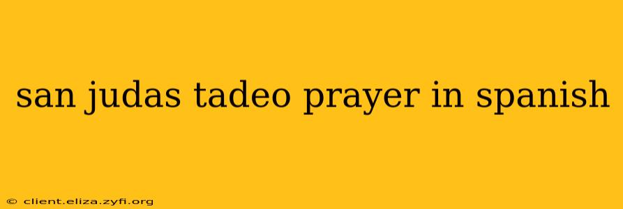 san judas tadeo prayer in spanish