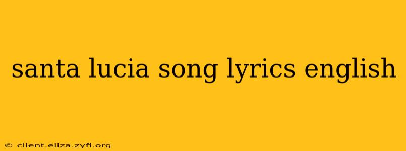 santa lucia song lyrics english
