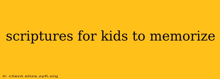 scriptures for kids to memorize