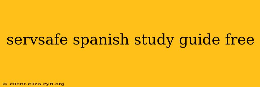 servsafe spanish study guide free