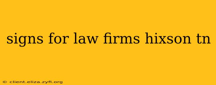 signs for law firms hixson tn