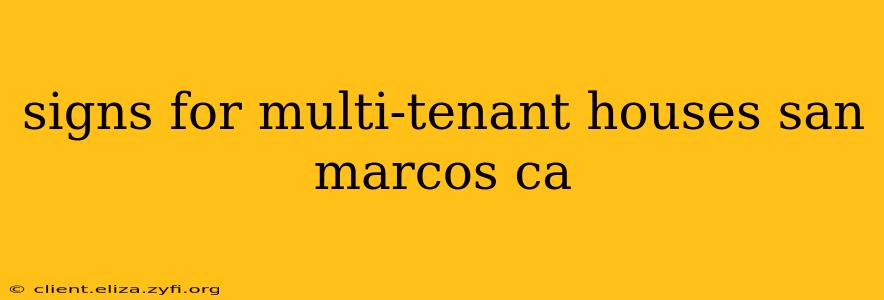 signs for multi-tenant houses san marcos ca