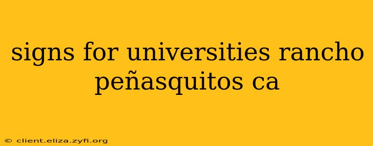 signs for universities rancho peñasquitos ca