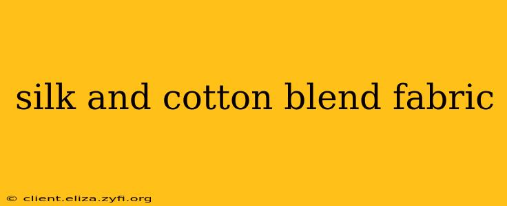 silk and cotton blend fabric