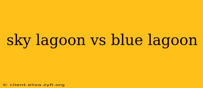 sky lagoon vs blue lagoon