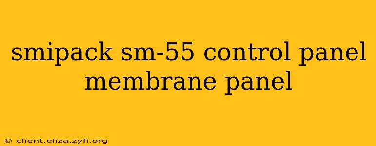 smipack sm-55 control panel membrane panel