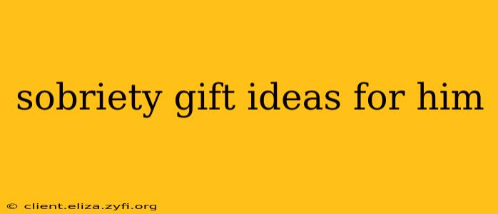 sobriety gift ideas for him