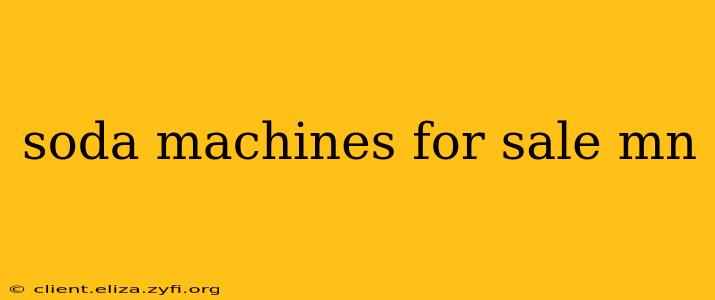 soda machines for sale mn