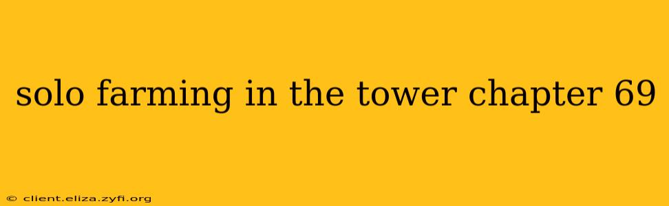 solo farming in the tower chapter 69