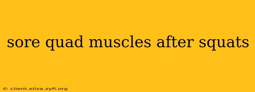 sore quad muscles after squats
