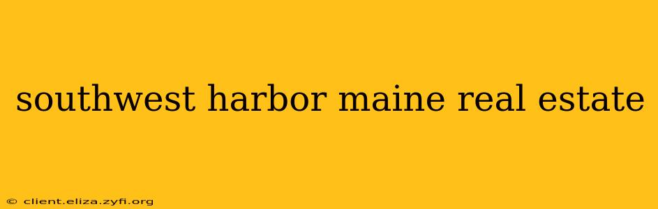 southwest harbor maine real estate