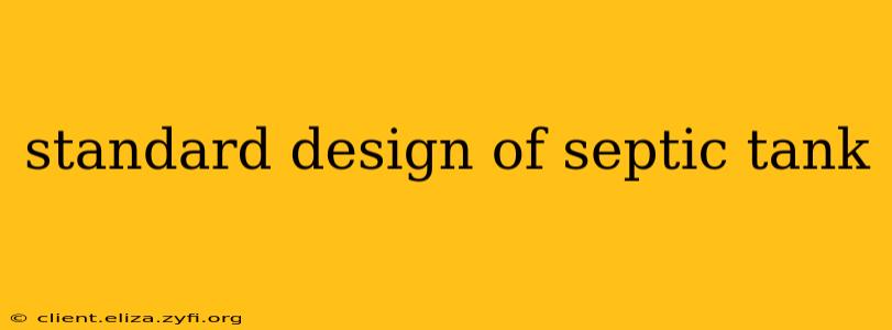 standard design of septic tank