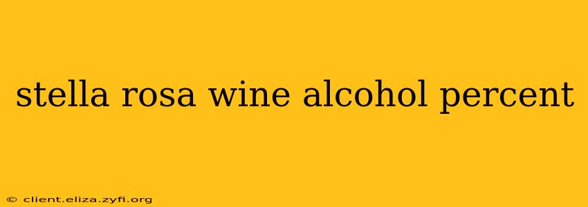 stella rosa wine alcohol percent