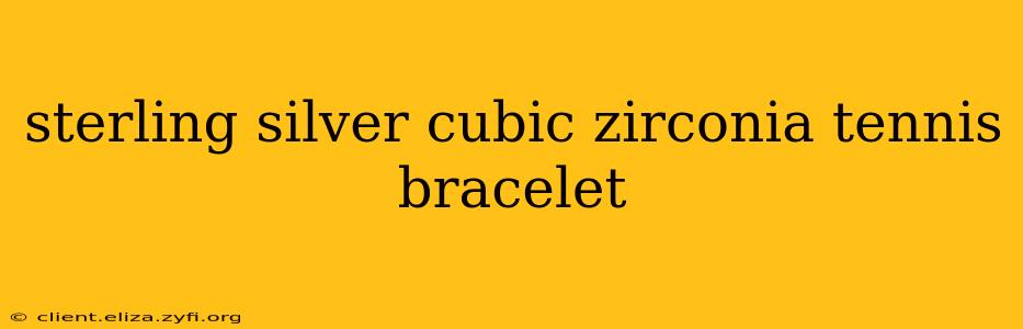 sterling silver cubic zirconia tennis bracelet