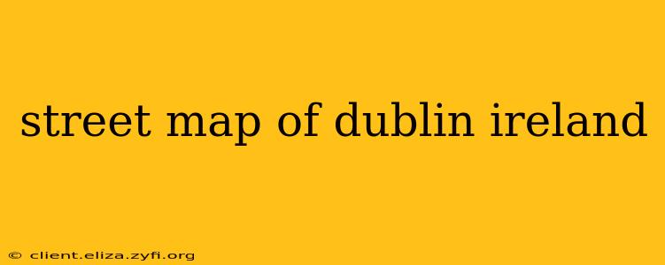 street map of dublin ireland