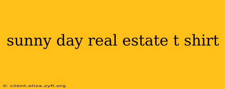 sunny day real estate t shirt