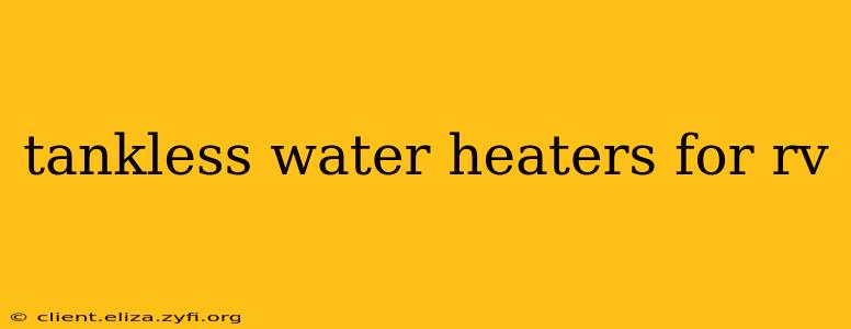 tankless water heaters for rv