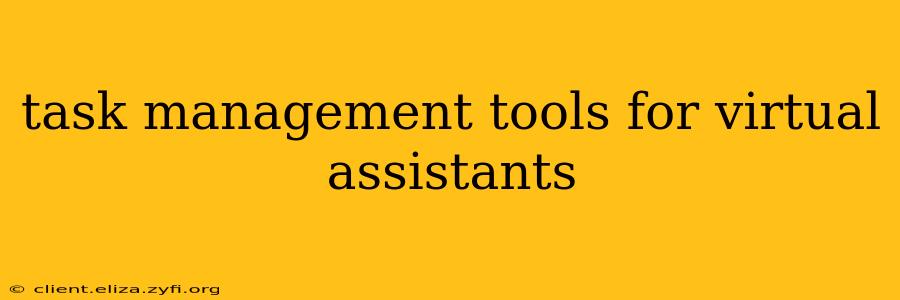 task management tools for virtual assistants