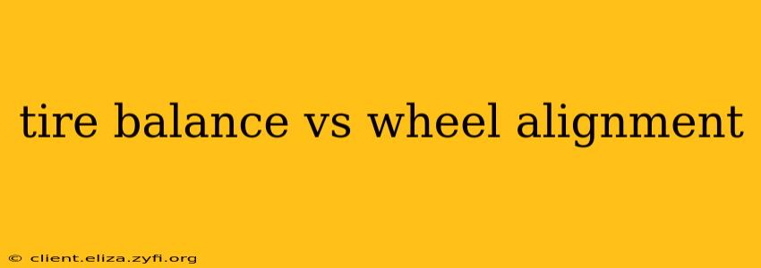 tire balance vs wheel alignment