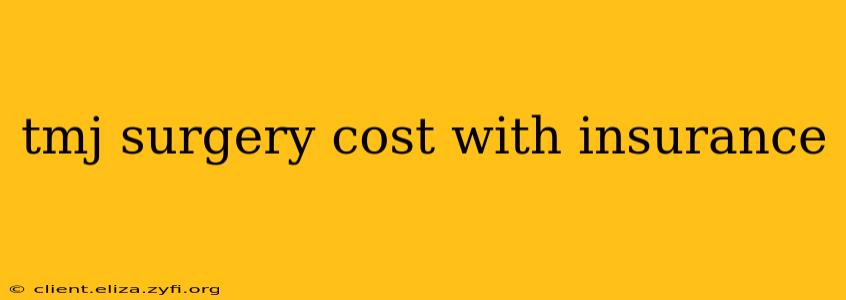 tmj surgery cost with insurance