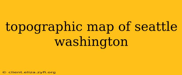 topographic map of seattle washington