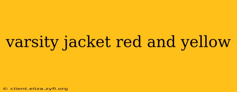 varsity jacket red and yellow