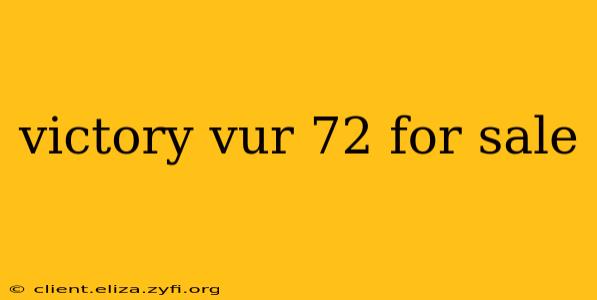 victory vur 72 for sale