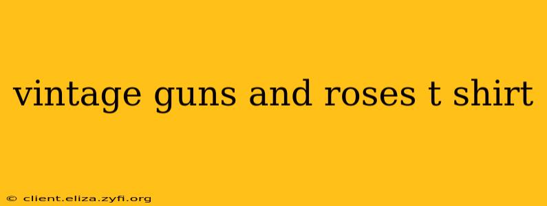 vintage guns and roses t shirt