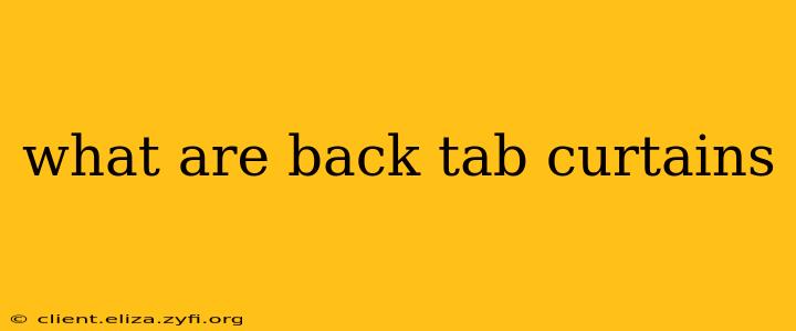 what are back tab curtains