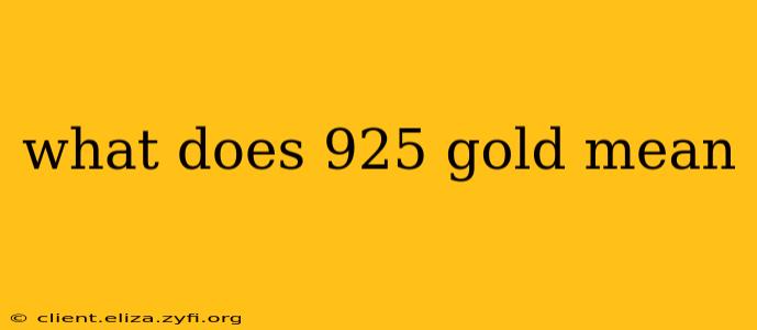 what does 925 gold mean