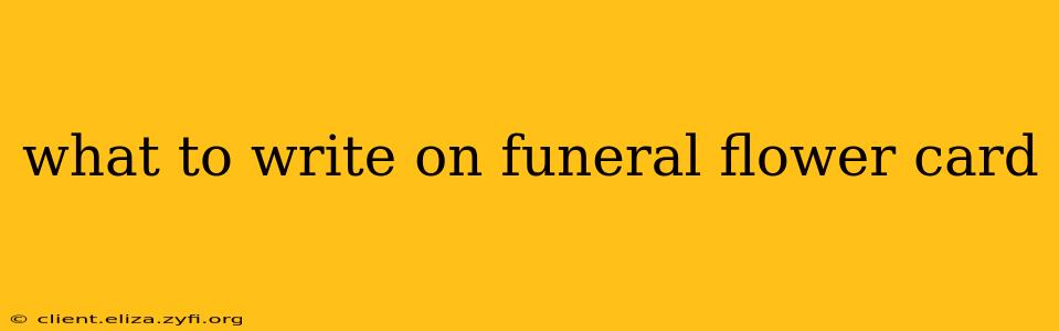 what to write on funeral flower card