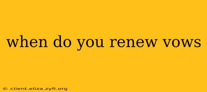 when do you renew vows