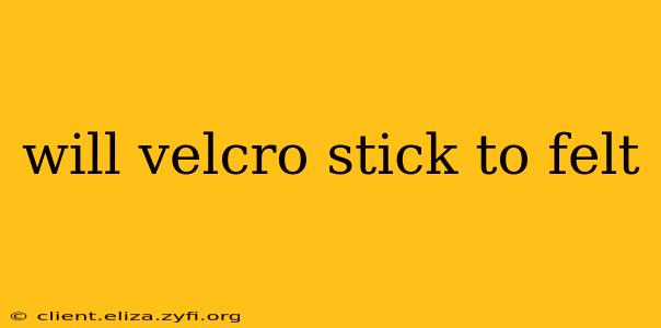 will velcro stick to felt
