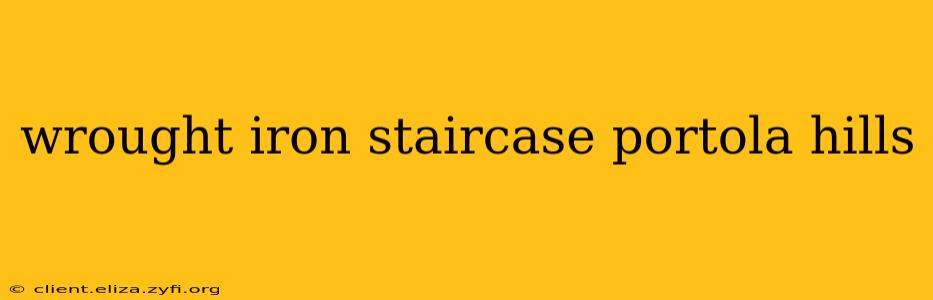 wrought iron staircase portola hills