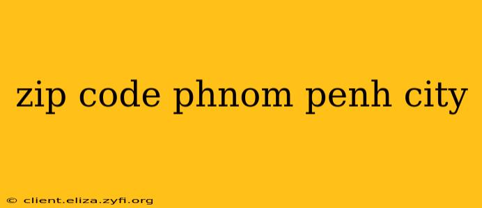 zip code phnom penh city
